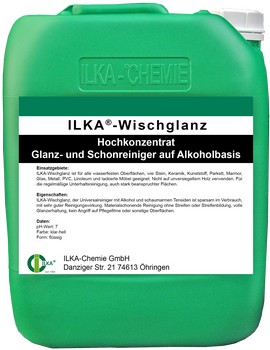 ILKA-Wischglanz   Hochkonzentrat Glanz- und Schonreiniger auf Alkoholbasis.